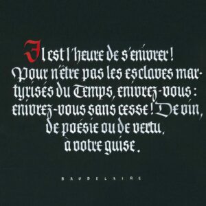 Baudelaire Quote in blue Fraktur calligraphy by Raoul Martinez